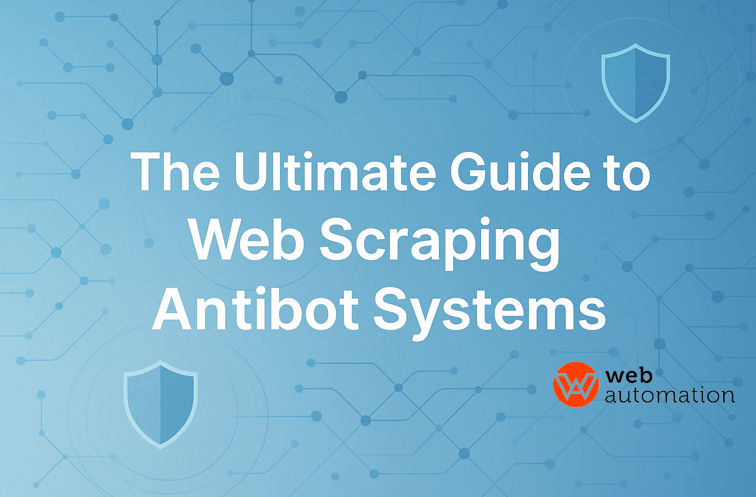 ultimate guide to web scraping antibot and blocking systems and how to bypass them