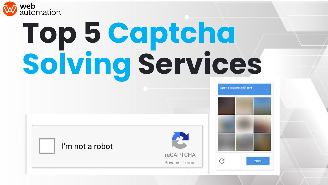 top 5 captcha solving services for web scraping in 2022